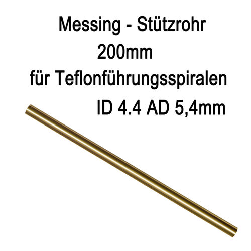 Messing-Stützrohr für Teflonseele Außen-ø 5,4x Innen-ø 4,4 Länge 200mm